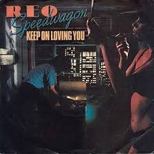 Reo Speedwagon / Keep On Loving You by ...