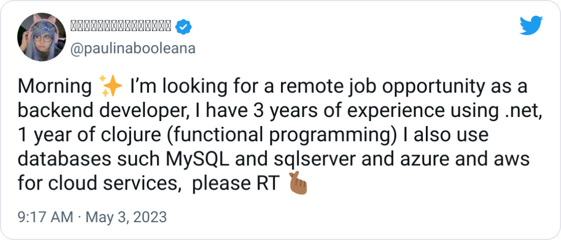 𝔭𝔞𝔲𝔩𝔦𝔫𝔞𝔟𝔬𝔬𝔩𝔢𝔞𝔫𝔞 @paulinabooleana Morning ✨ I’m looking for a remote job opportunity as a backend developer, I have 3 years of experience using .net, 1 year of clojure (functional programming) I also use databases such MySQL and sqlserver and azure and aws for cloud services,  please RT 🫰🏾
