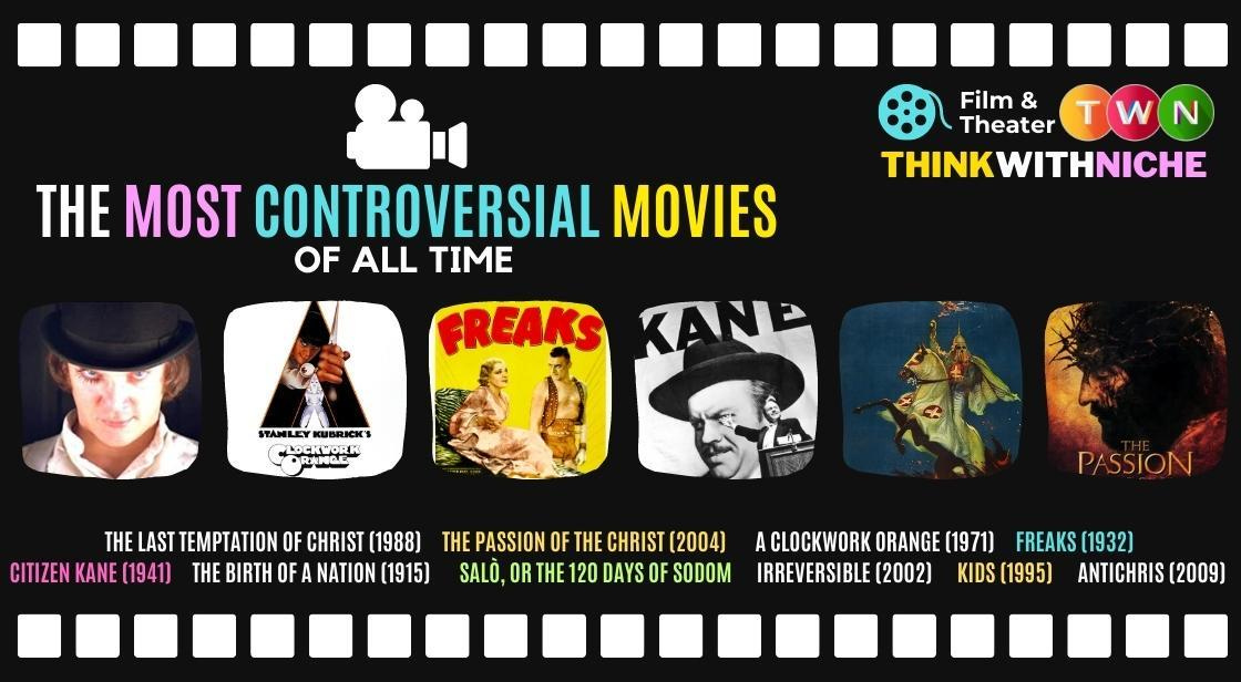 Explore The Most Controversial Movies Ever Made