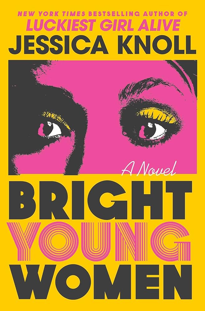 Bright Young Women: A Novel : Knoll, Jessica: Amazon.de: Books