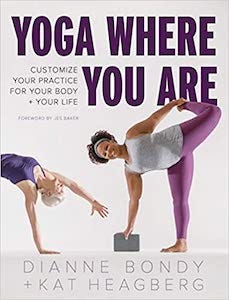 cover of Yoga Where You Are: Customize Your Practice for Your Body and Your Life, showing two women, one white and one Black, in yoga poses