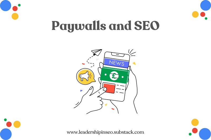 Paywalls and SEO