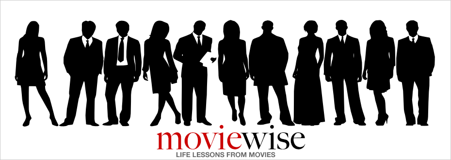 The silhouettes of a group of men and women standing side by side with words, moviewise: Life Lessons From Movies.
