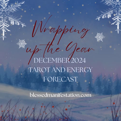 A depiction of a winter forest at dusk with large and small, white snowflakes all around. The words "Wrapping up the Year: December 2024 Tarot and Energy Forecast" at the forefront.