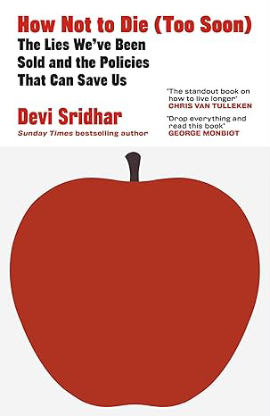 Eric Topol With Devi Sridhar on her new book- How Not to Die (Too Soon)