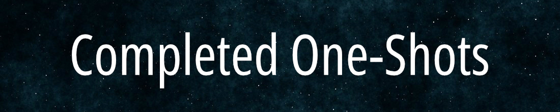 Completed One-Shots