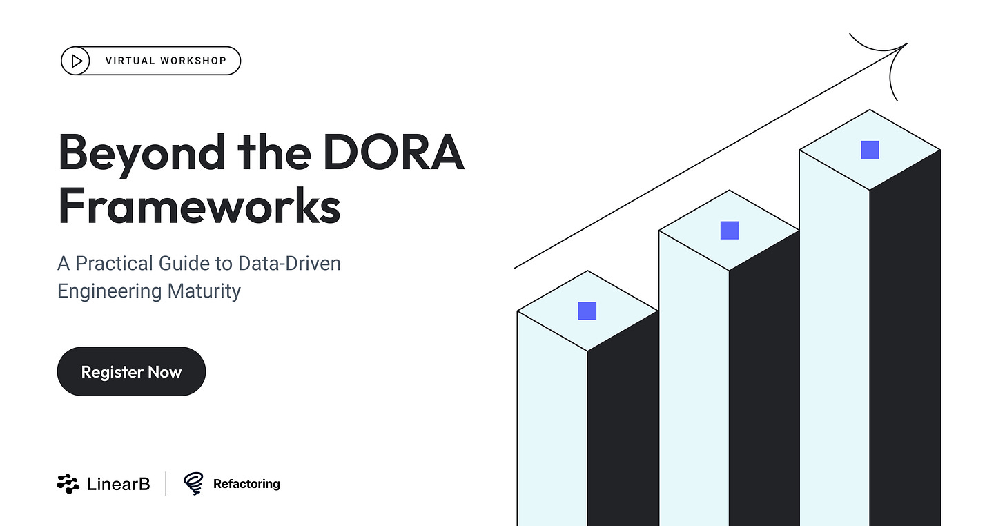 Beyond the DORA Frameworks: a practical guide to data-driven engineering maturity virtual workshop