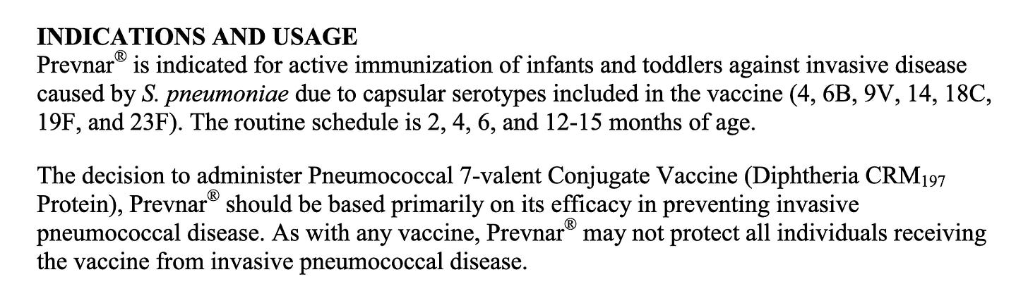 Invasive disease caused by S. pneumoniae, which Prevnar protects us against, includes meningitis and bacteremia.