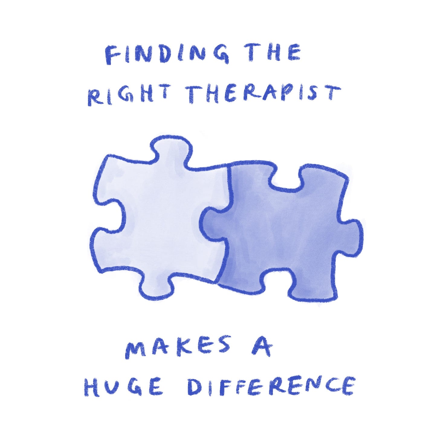 Finding the right therapist makes a huge difference
