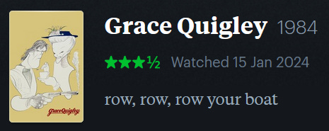 screenshot of LetterBoxd review of Grace Quigley, watched January 15, 2024: row, row, row your boat