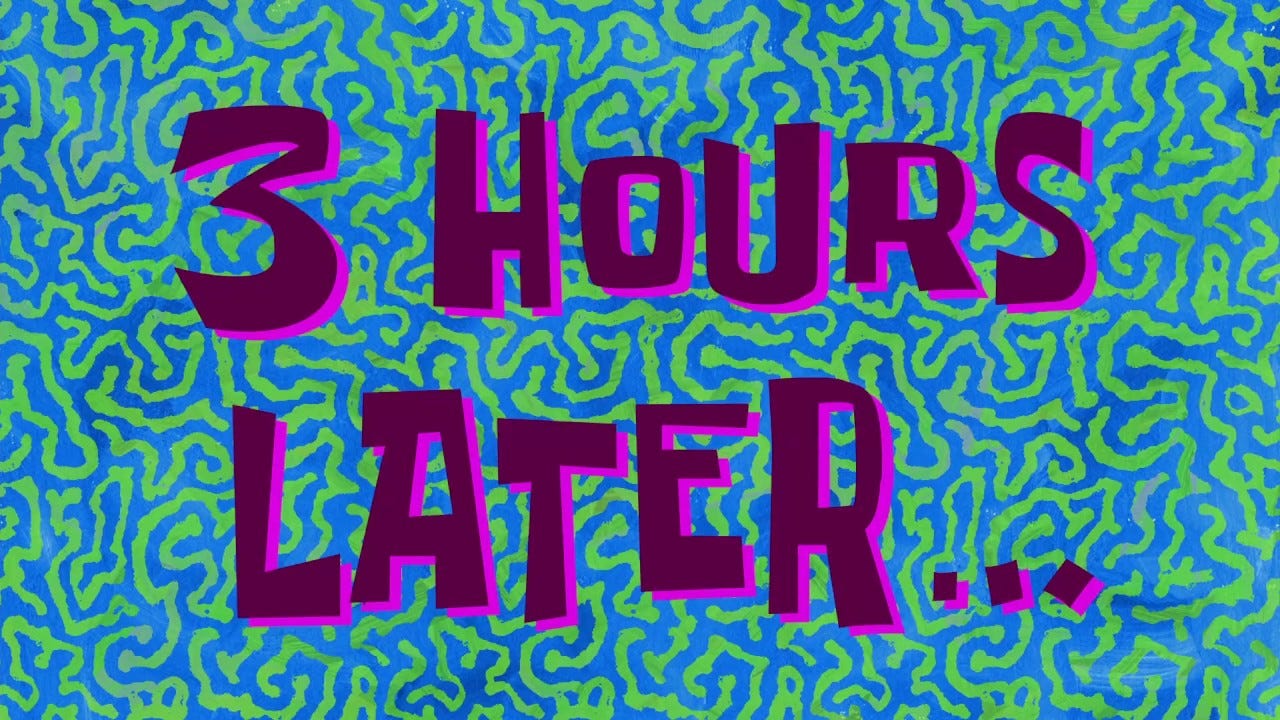 3 Hours Later... | SpongeBob Time Card #143