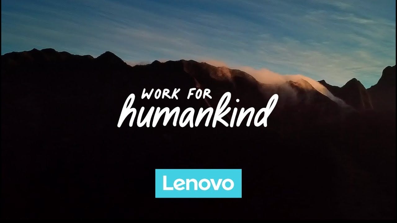 Lenovo Work For Humankind