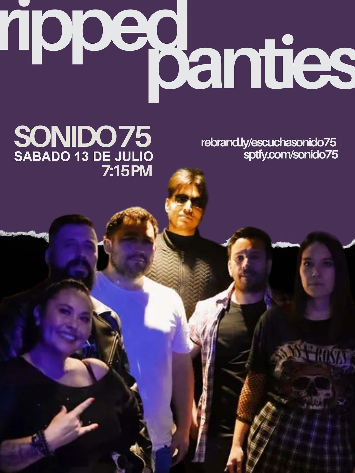 Puede ser una imagen de 5 personas y texto que dice "A panties SONIDO75 SABADO 13 DE JULIO 7:15PM rebrandly/escuchasonido75 sptfy.com/sonido75"