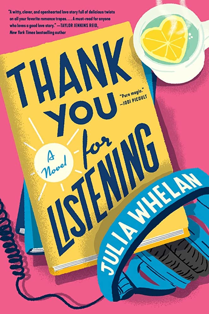 Thank You for Listening: A Novel: Whelan, Julia: 9780063095564: Amazon.com:  Books