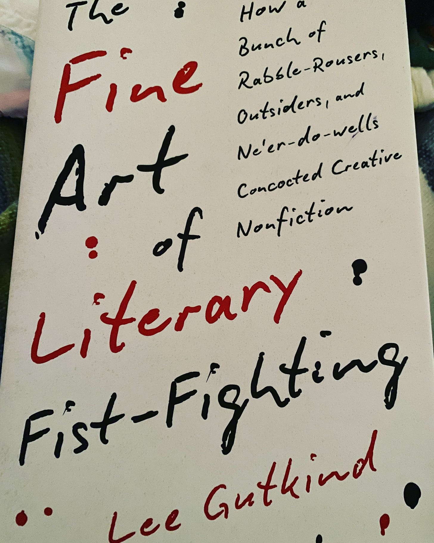 Cover of The Fine Art of Literary Fist-Flighting by Lee Gutkind