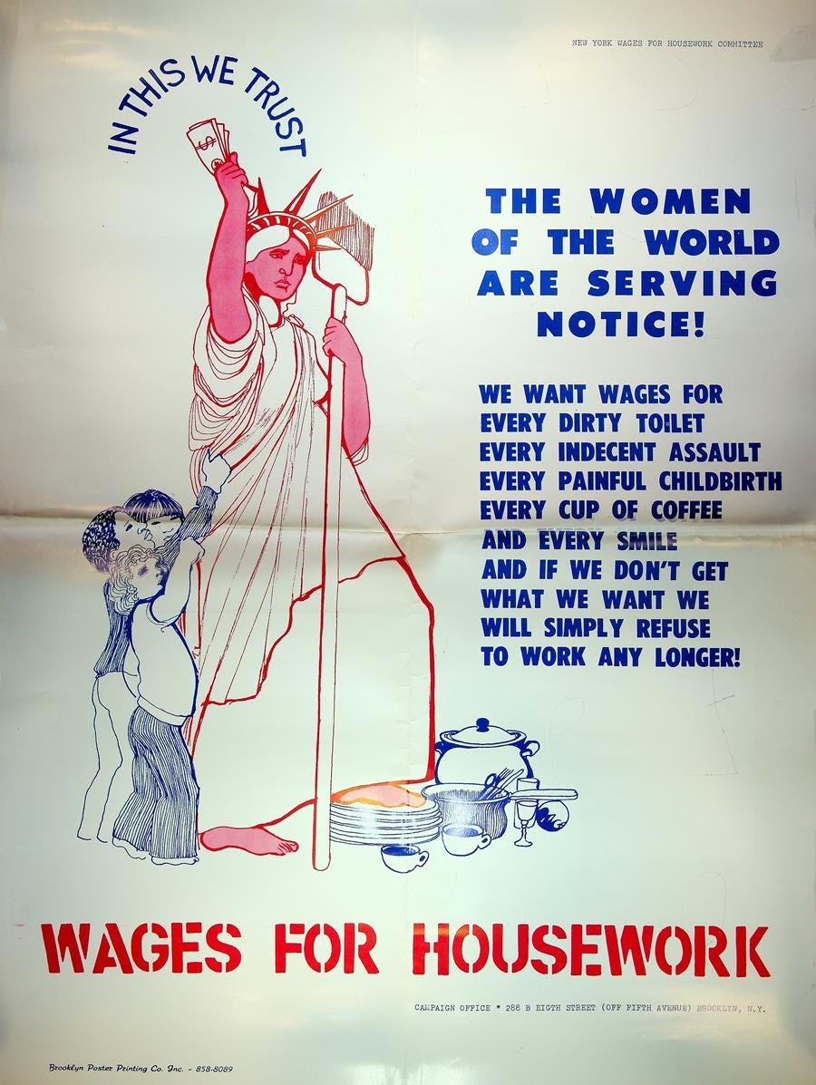 This two-colour offset lithograph (dimensions 24"x36") was produced by the New York Wages for Housework Committee in 1974. The drawing by Jacquie Ursula Caldwell was accompanied by a selection of the text "Notice to All Governments" authored by Judy Quinlan, a member of the Toronto Wages for Housework Committee.