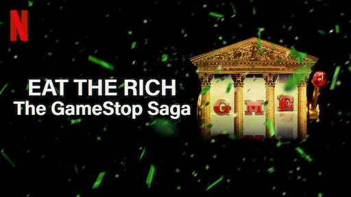 Watch Eat the Rich: The GameStop Saga | Netflix Official Site