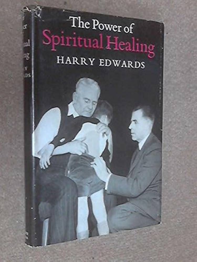 The Power of Spiritual Healing: Harry Edwards: Amazon.com: Books