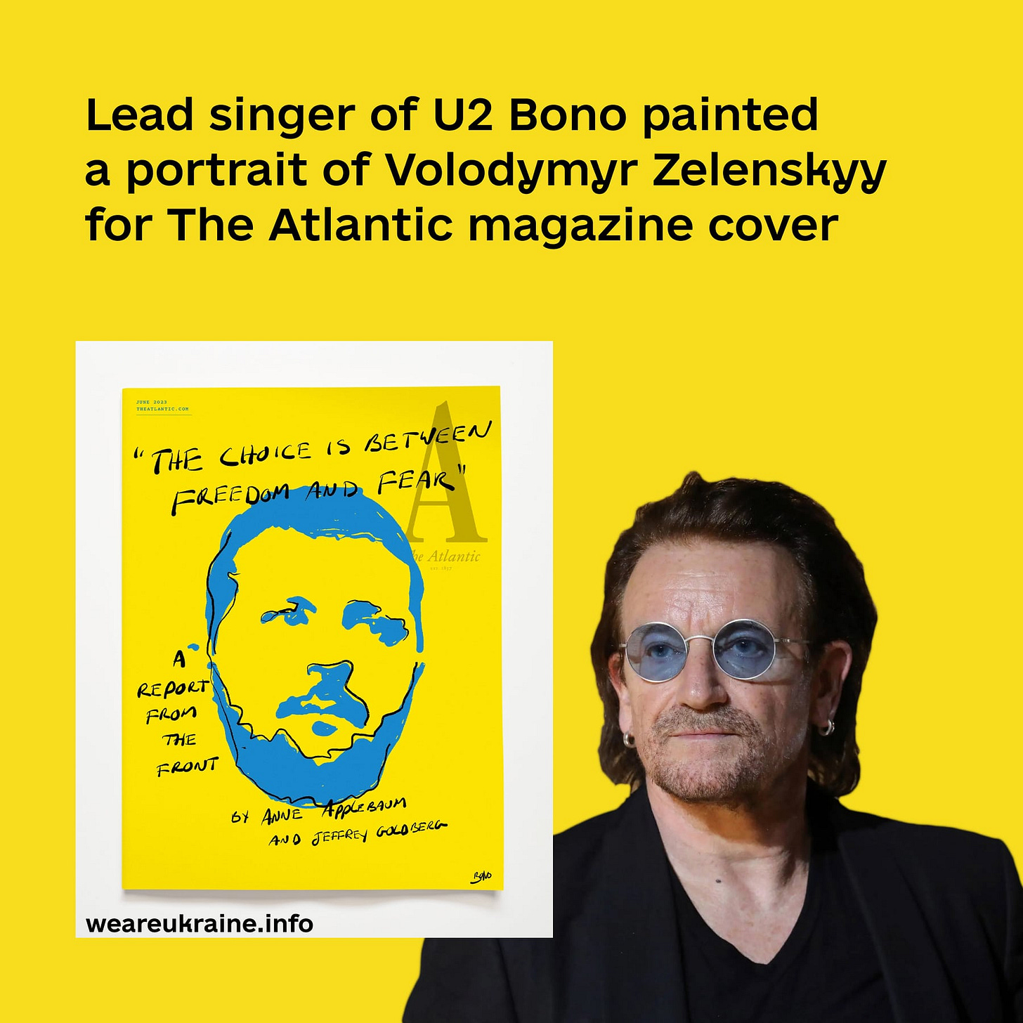 Lead singer of U2 Bono painted a portrait of Volodymyr Zelenskyy for The  Atlantic magazine cover - We Are Ukraine