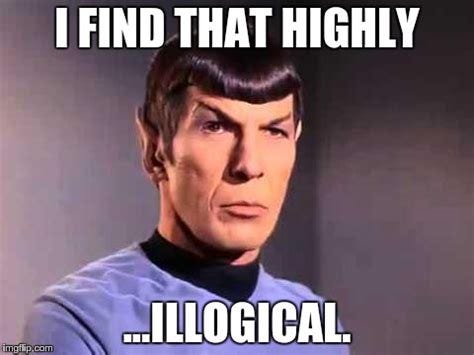 How many times would Spock say illogical to a liberal? | CreateDebate