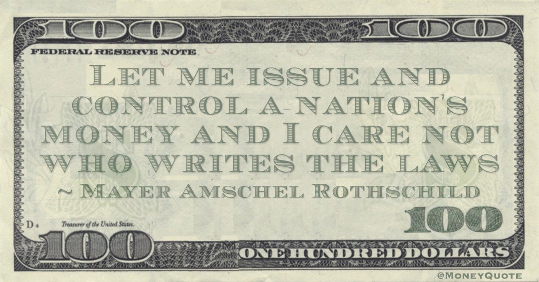 Rothschild: Control of Currency - Money Quotes DailyMoney Quotes Daily