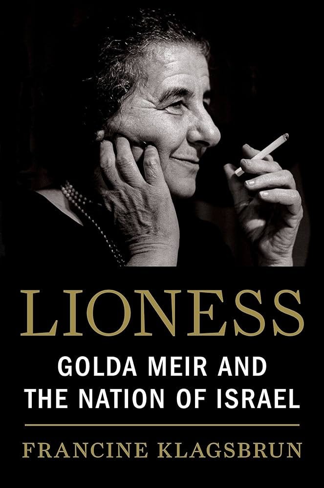 Lioness: Golda Meir and the Nation of Israel: 9780805242379: Klagsbrun,  Francine: Books - Amazon.com