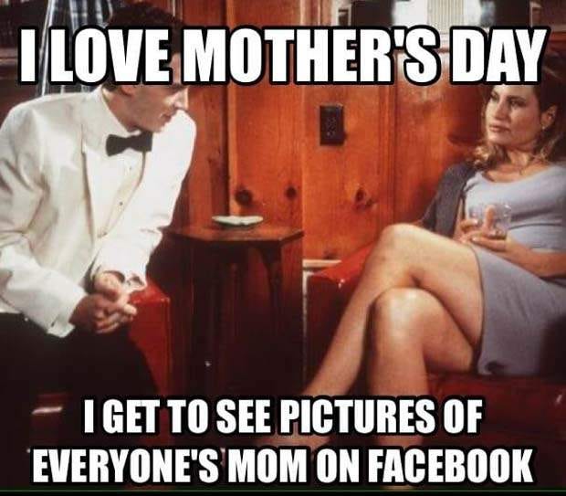 A Collection Of The Very Best Mother's Day Memes
