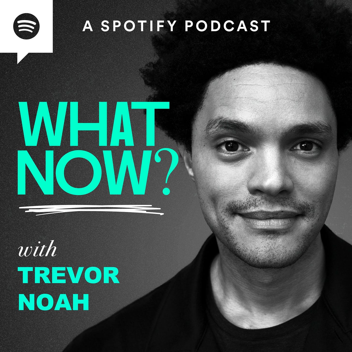 New Spotify Original Podcast 'What Now? with Trevor Noah' Set to Launch  November 9 — Spotify