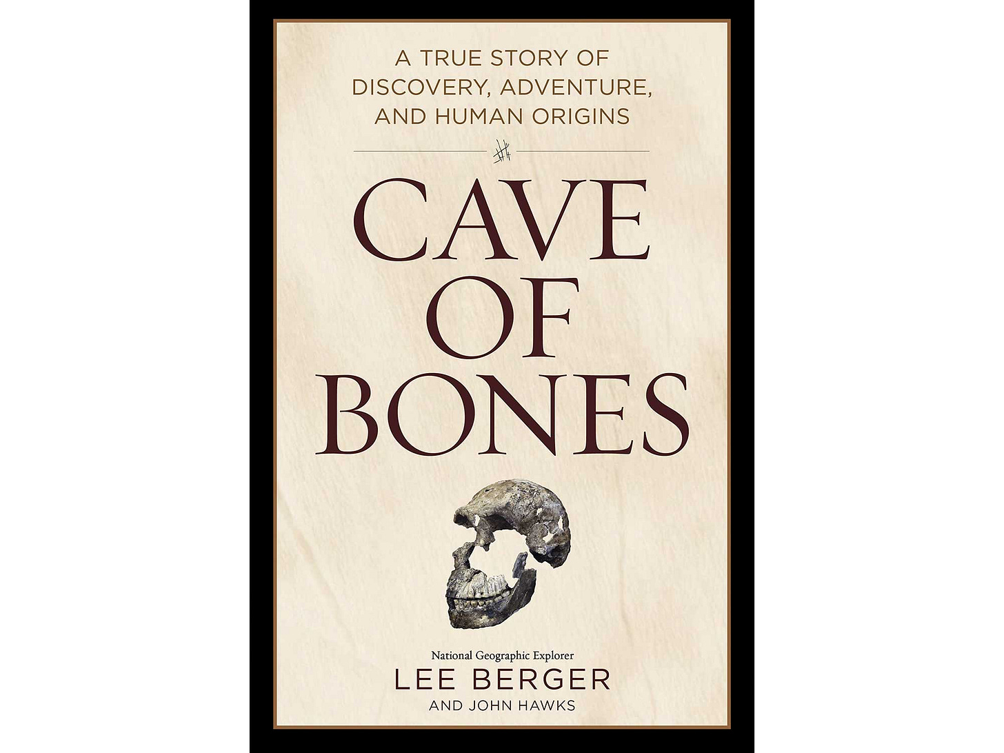 Cover of the book Cave of Bones by Lee Berger and John Hawks