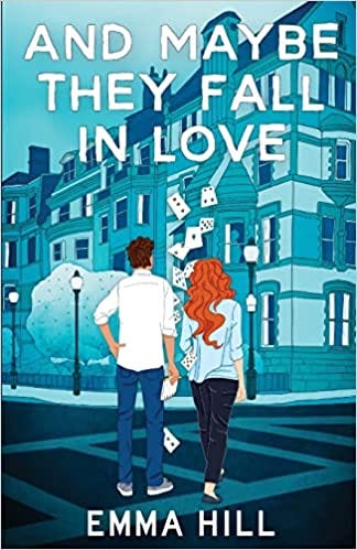 Book cover of And Maybe They Fall in Love by Emma Hill