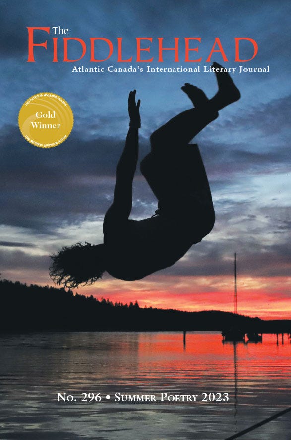 The cover of The Fiddlehead featuring a photo by Ben von Jagow of a person doing a back flip over water with a sunset and the text “The Fiddlehead Atlantic Canada’s International Literary Journal, Number 296, Summer Poetry 2023, Gold Winner 2023 National Magazine Awards”