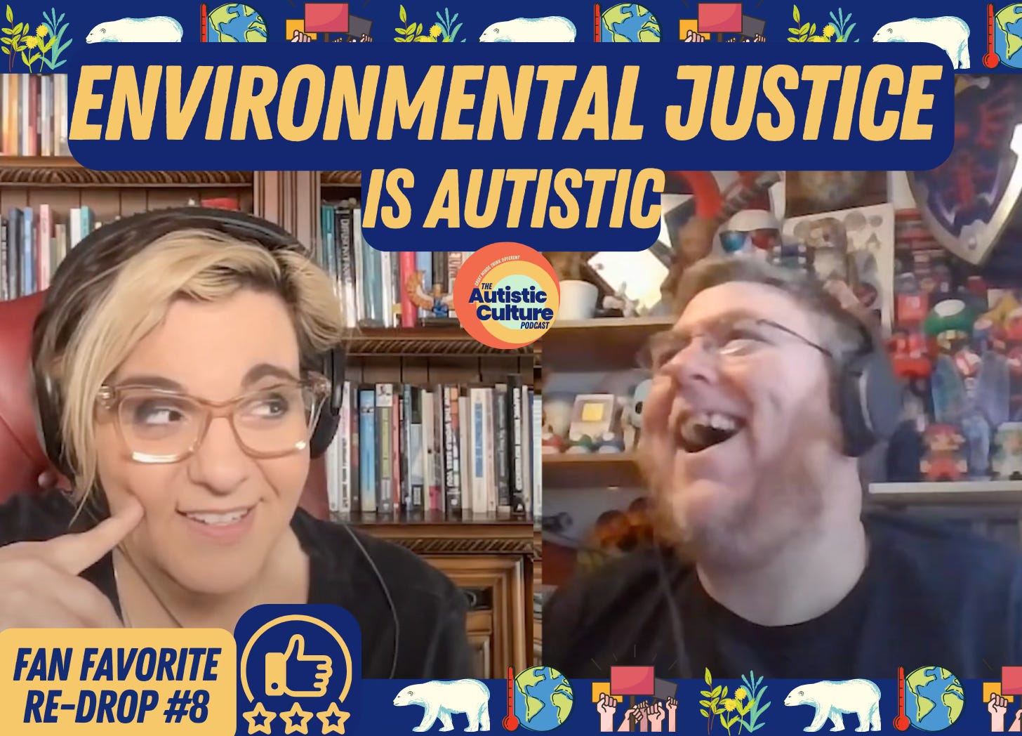 Matt Lowry LPP and Angela Lauria record a podcast. climate-related graphics decorate the edges. "Environmental Justice is Autistic" is written above.