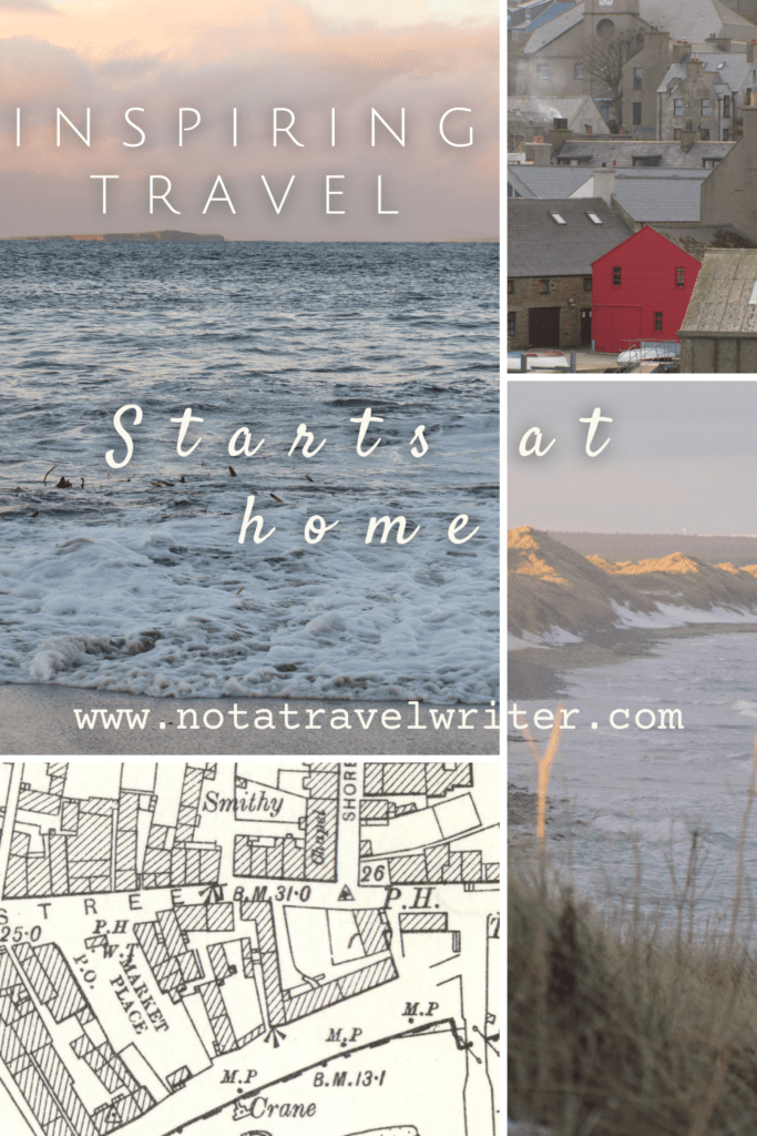 A collage of images showing places in the north of Scotland, with the text Inspiring Travel Starts at Home. There is a map, a seascape, a frozen, snowy beach, and a photo of the town of Stromness.