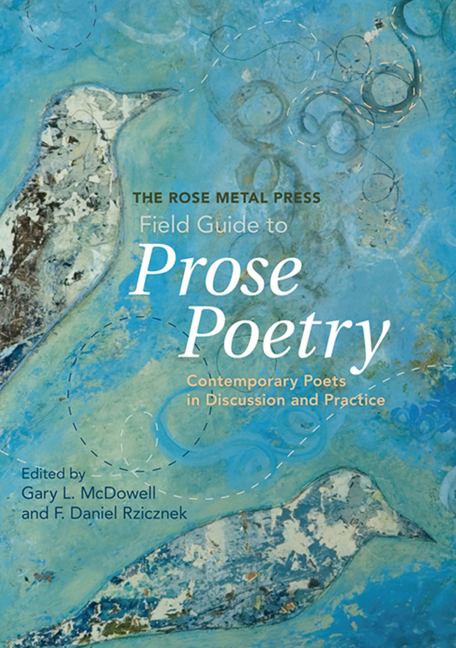 The Rose Metal Press Field Guide to Prose Poetry | Rose Metal Press