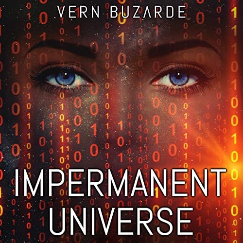 Impermanent Universe Audiobook By Vern Buzarde cover art