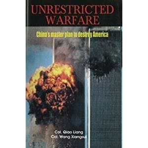 Unrestricted Warfare: China's Master Plan to Destroy America: Qiao ...