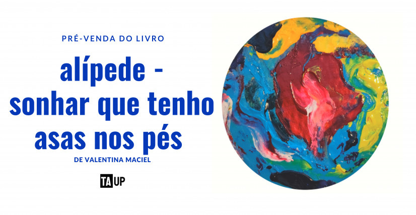 Livro alípede – sonhar que tenho asas nos pés, de valentina maciel