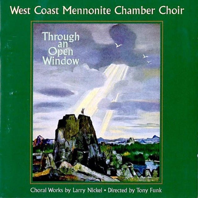 West Coast Mennonite Chamber Choir: Through an Open Window