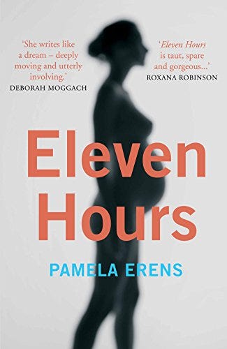 Eleven Hours By Pamela Erens