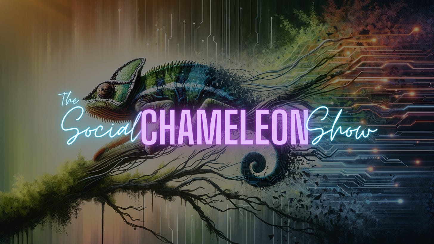 The Social Chameleon Show