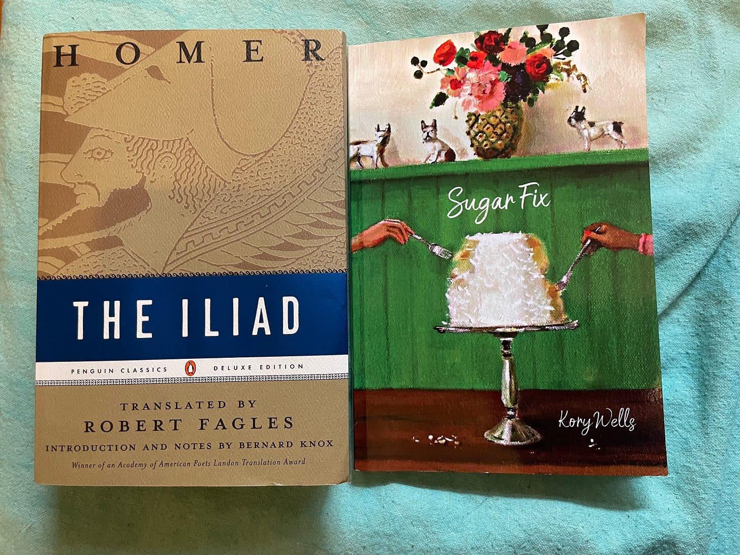 The Iliad by Homer (translated by Robert Fagles) and Sugar Fix by Kory Wells