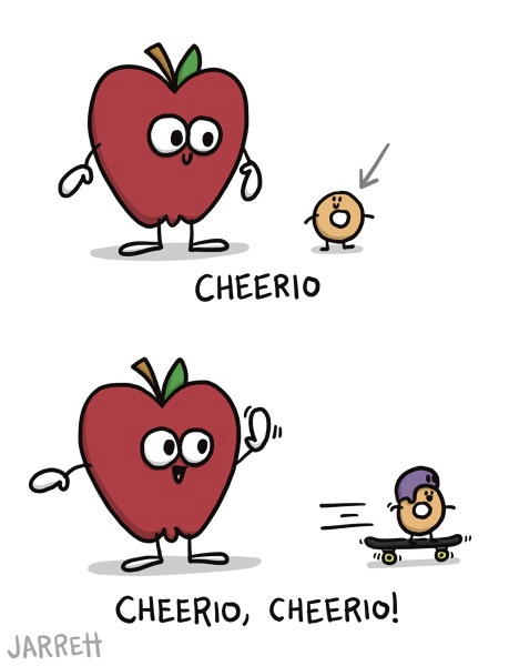The frame shows an apple and a cheerio. An arrow is pointing to the cheerio, and the image is captioned "cheerio." In the next frame, the apple waves to the cheerio as it skateboards away. "Cheerio, cheerio!"