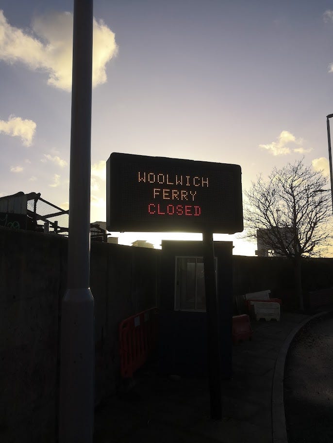 Sign "Woolwich ferry closed"