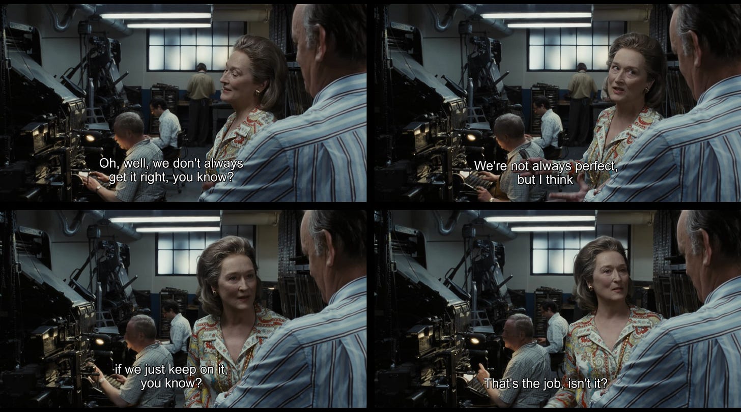 Four screenshots from the movie 'The Post' (2017) featuring Meryl Streep as Katharine Graham and Tom Hanks as Ben Bradlee in conversation. The text in the images reads: 'Oh, well, we don't always get it right, you know?', 'We're not always perfect, but I think', 'if we just keep on it, you know?', and 'That's the job, isn't it?'