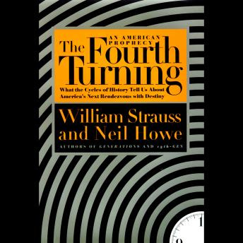 Listen Free to Fourth Turning by William Strauss with a Free Trial.