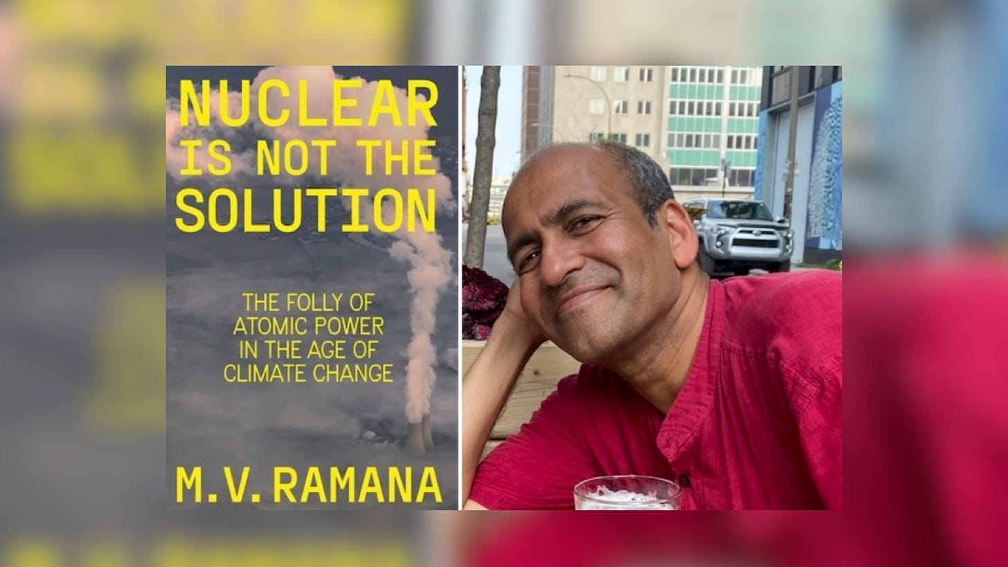 M.V. Ramana smiling, sitting outdoors, next to the cover of his book "Nuclear is Not the Solution: The Folly of Atomic Power in the Age of Climate Change."