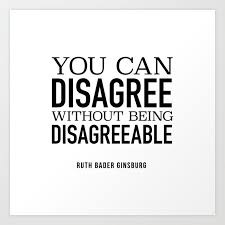 RBG Typography Quote | You can Disagree ...