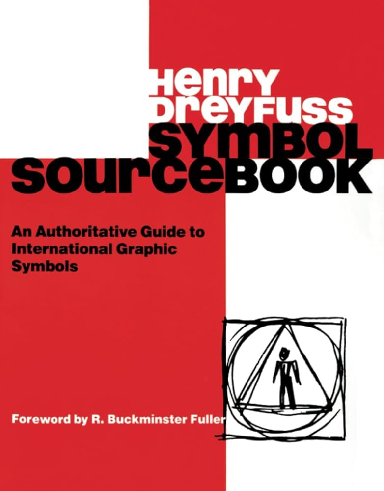 Symbol Sourcebook: An Authoritative Guide to International Graphic Symbols:  Amazon.co.uk: Dreyfuss, Henry: 9780471288725: Books