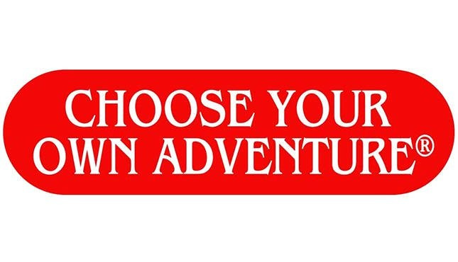 Choose Your Own Adventure: Business Edition