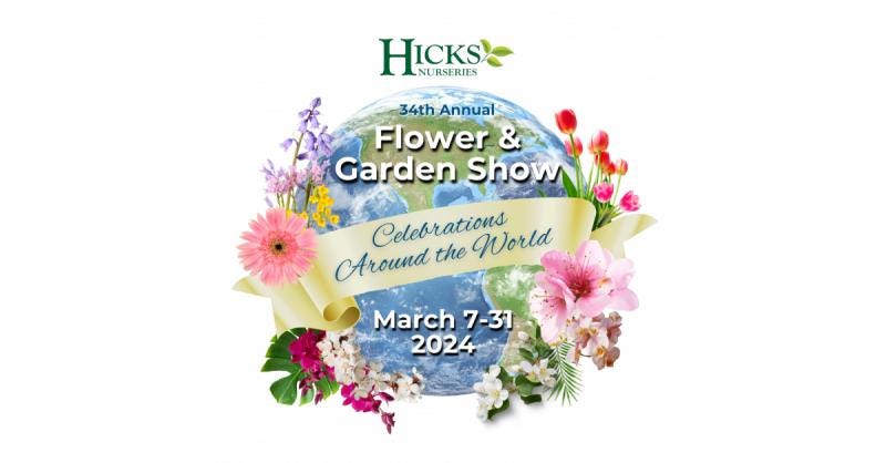 Eleni Roselli on LinkedIn: The 34th Annual Flower & Garden Show at Hicks  Nurseries March 7-31